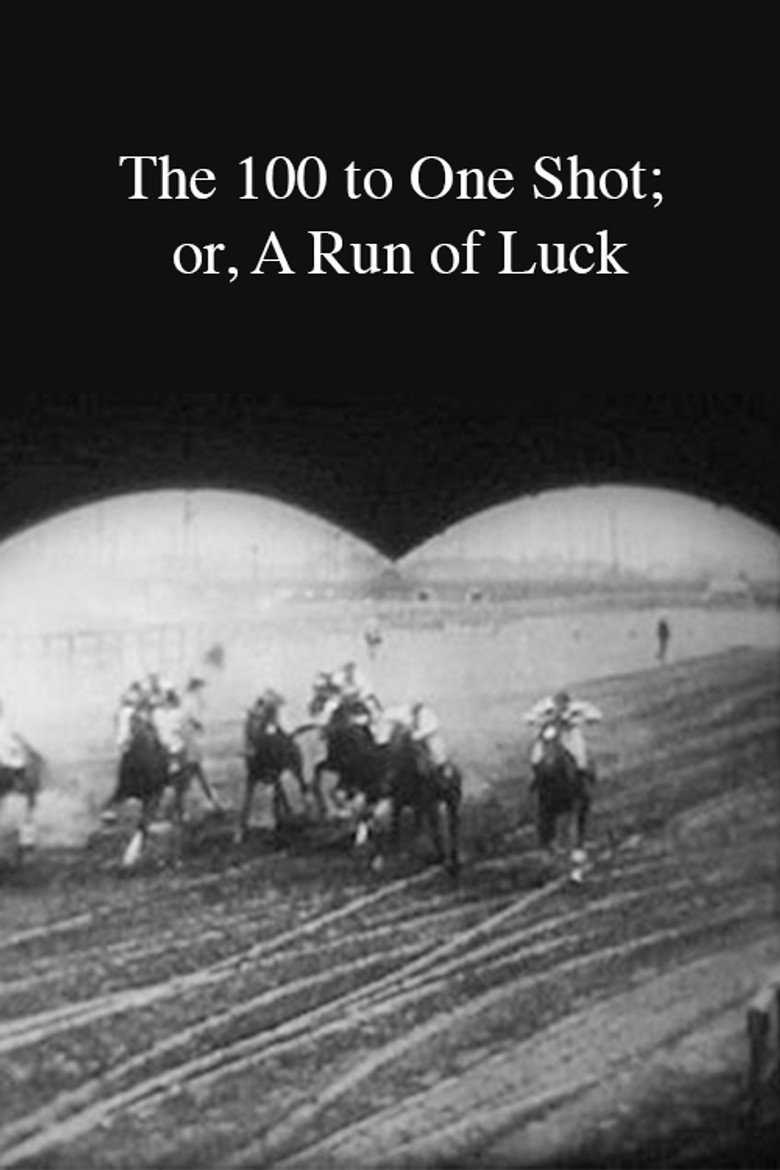Filmplakat: The 100 to One Shot; or, A Run of Luck
